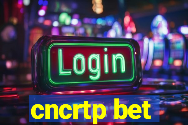 cncrtp bet